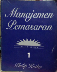 Manajemen Pemasaran (Edisi 10 Jilid 1) Edisi Milenium