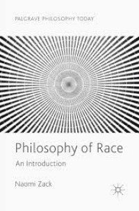 Philosophy of Race : an introduction