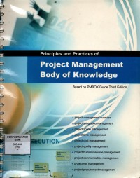 Principles and practices of project management body of knowledge : based on PMBOK guide