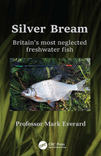 Silver bream: Britain's most neglected freshwater fish