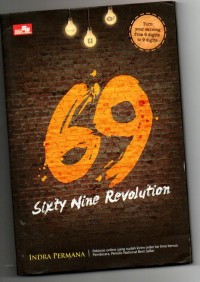 Image of Sixty nine revolution : bagaimana internet marketer mendulang sukses