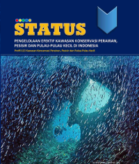 Status pengelolaan efektif kawasan konservasi perairan, pesisir dan pulau-pulau kecil di Indonesia: profil 113 kawasan konservasi perairan, pesisir dan pulau-pulau kecil