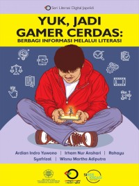 Image of Yuk, jadi gamer cerdas: Berbagi informasi melalui literasi
