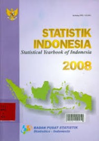 Statistik Indonesia : Statistical Yearbook of Indonesia 2008
